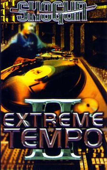DJ Shogun "Extreme Tempo"