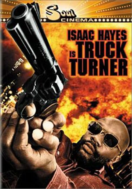 Issac Hayes "Truck Turner"