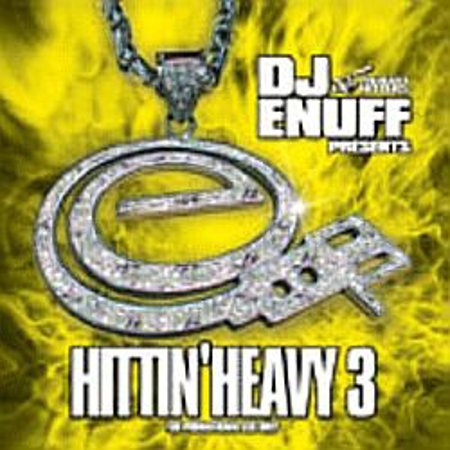 DJ Enuff "Heavy Hittin #3"