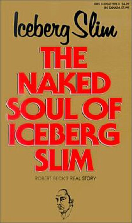 Naked Soul of Iceberg Slim