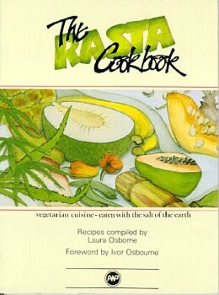 The Rasta Cookbook : Vegetarian Cuisine