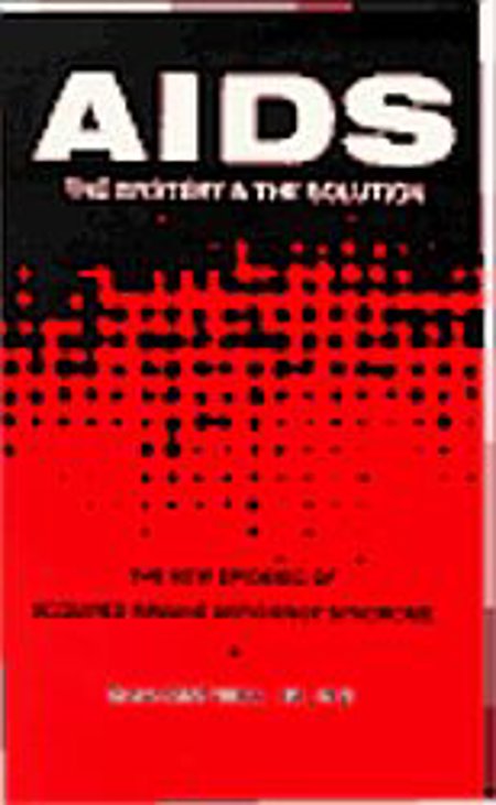 AIDS, the Mystery and the Solution