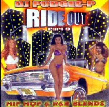 D.J. Pudgie P "Ride Out #9"