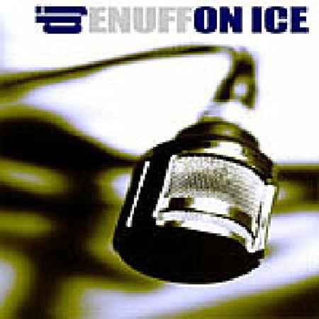 DJ Enuff "On Ice" (NO TALKING)