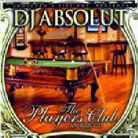 DJ Absolut "Players Club"