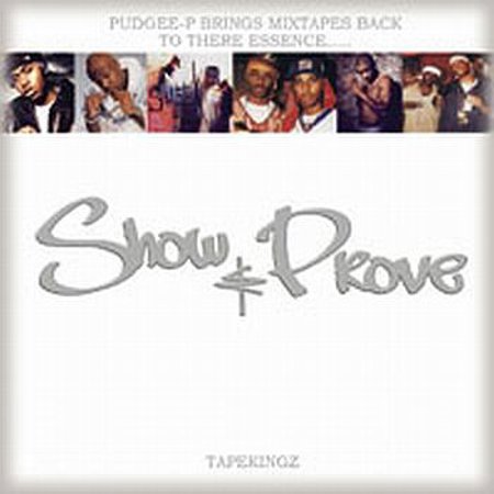DJ Pudgie P " Show & Prove"