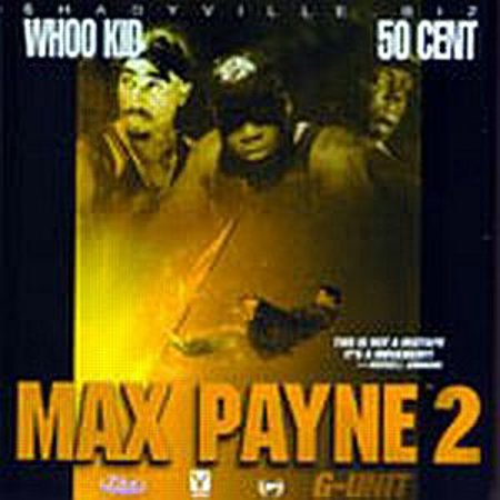DJ Whoo Kid "Max Payne #2"