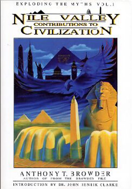 Nile Valley Contributions to Civilization"Anthony Browder" DVD