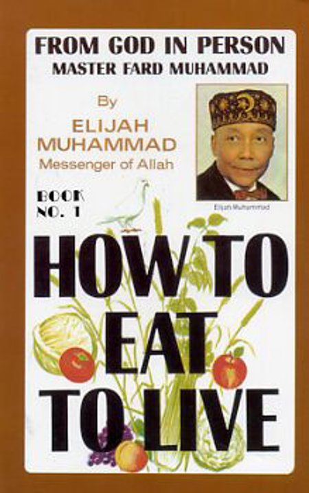 How to Eat to Live Book #1