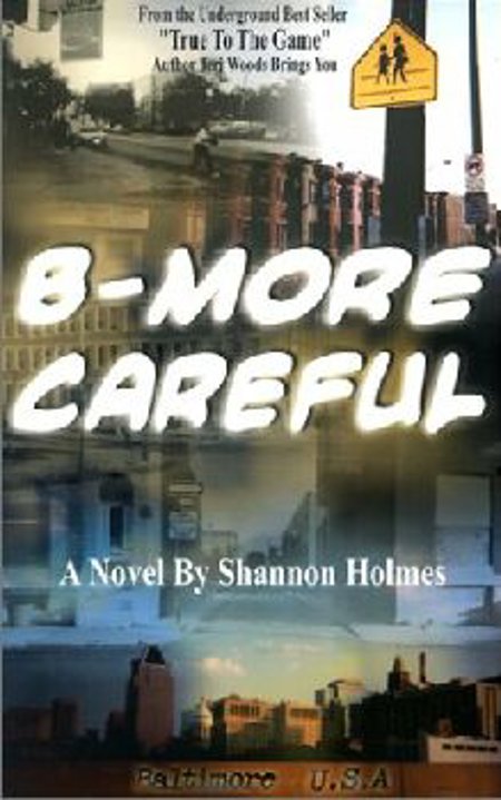 B More Careful "A Novel"