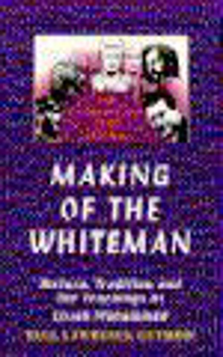 The Making of the White Man: From the Original Man to the Whiteman