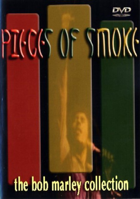 Bob Marley "Pieces of Smoke"