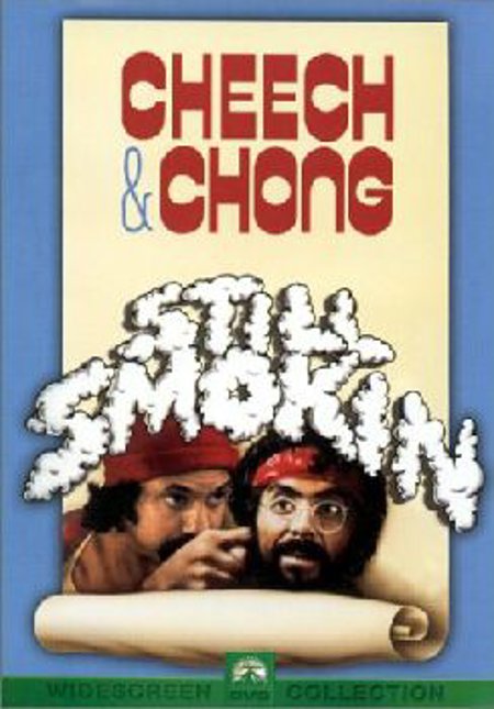 Cheech & Chong "Still Smokin"