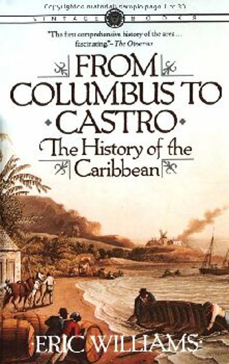 From Columbus to Castro: The History of the Caribbean 1492-1969