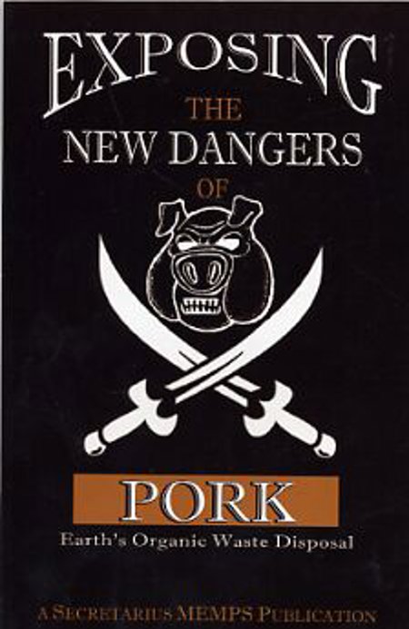 Exposing the New Dangers of Pork (Earth's Organic Garbage Disposal)
