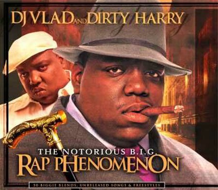 Dirty Harry & DJ Vlad "The Notorious B.I.G. Rap Phenomenon"