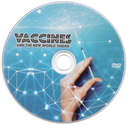 Vaccines and the New World Order DVD