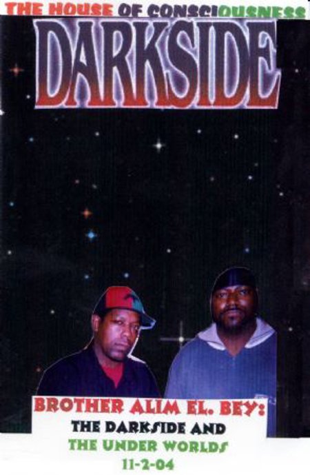 Brother Alim EL Bey "The Darkside & The Under Worlds"