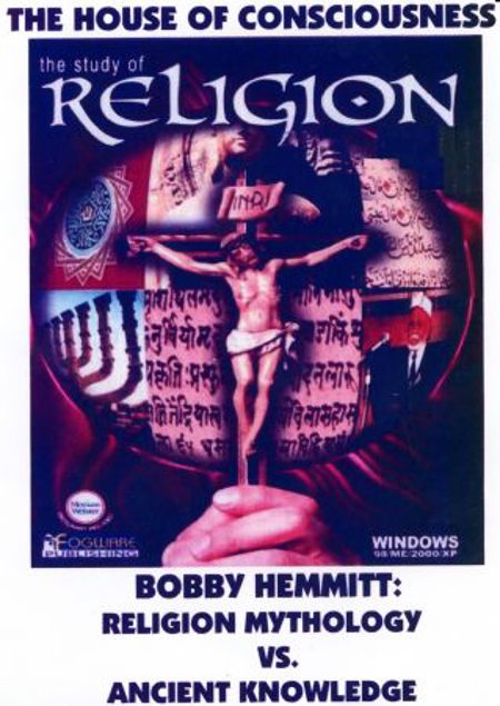 Bobby Hemmitt "Religion Mythology Vs. Ancient Knowledge"