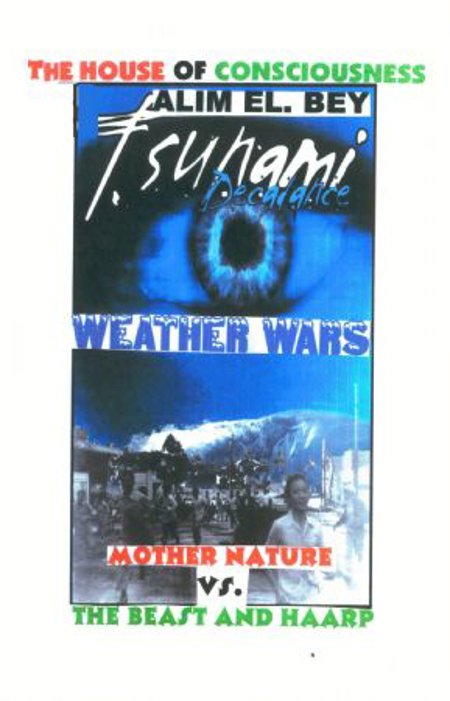 Alim Bey- Weather Wars- Mother Nature vs. The Beast & Haarp