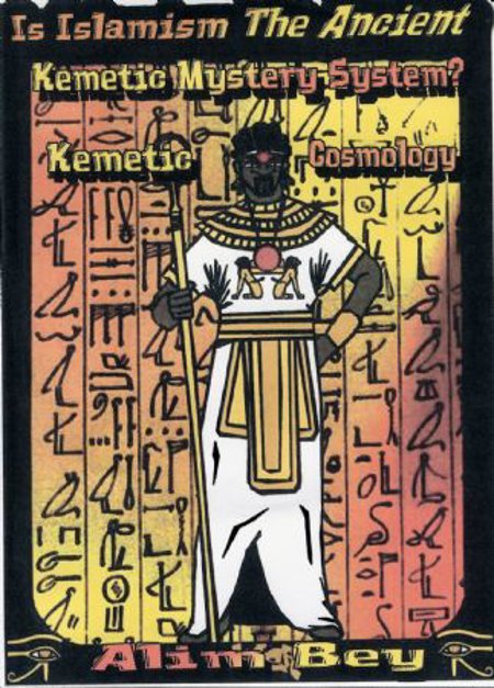 Alim El Bey: Is Islam-ism The Ancient Kemetic Mystery System ?