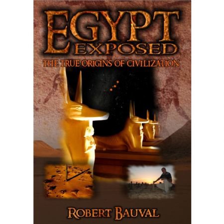 Egypt Exposed: The True Origins of Civilization DVD