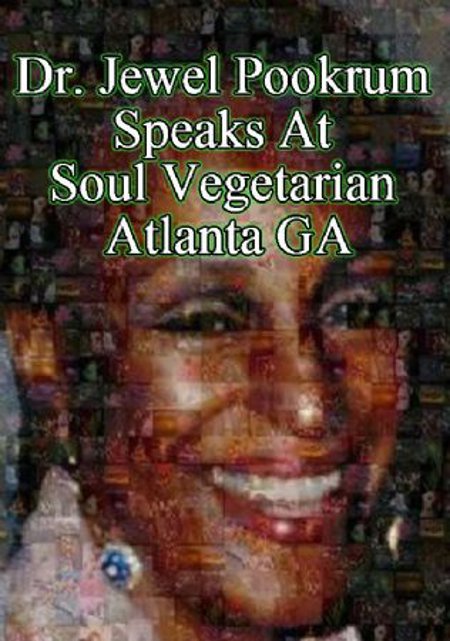 Dr. Jewel Pookrum Speaks At Soul Vegetarian Atlanta GA