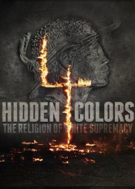 Hidden Colors 4: The Religion Of White Supremacy (2016)