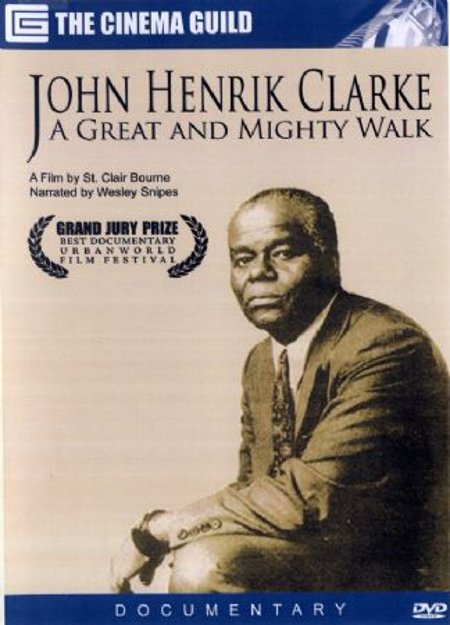 A Great and Mighty Walk (1996) "Dr. John Henrik Clarke"