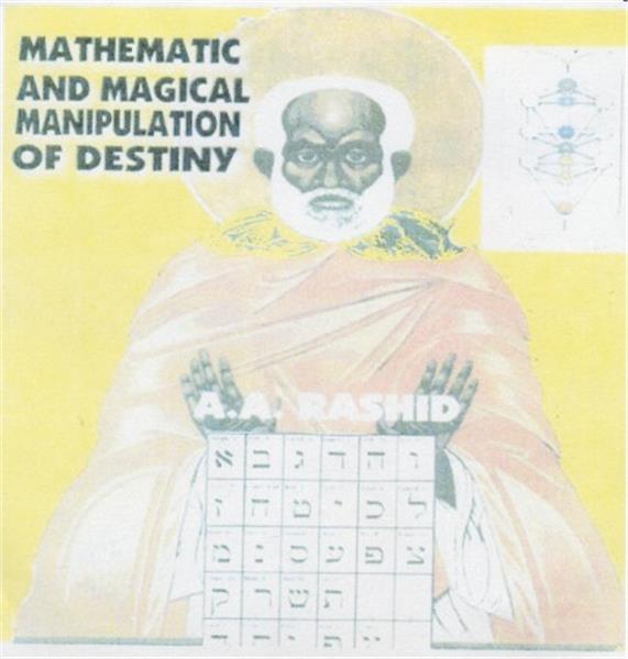  Bro A. A. Rashid "Mathematic & Magical Manipulation of Destiny"