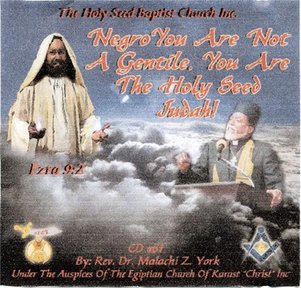  Dr York  " Negro, You are not a Gentile... "