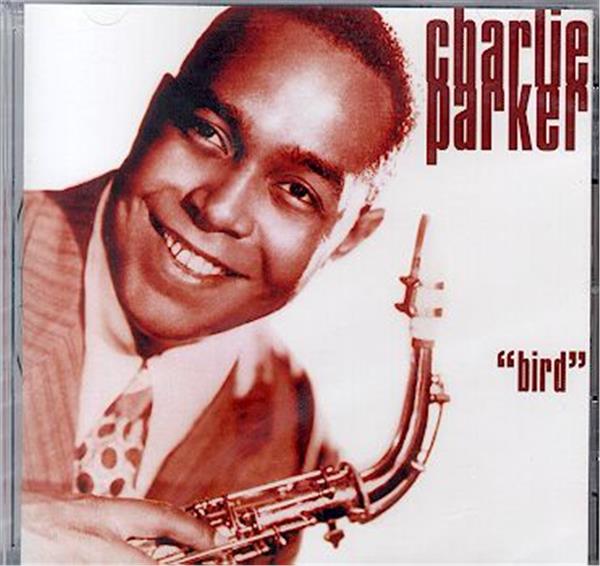 Charlie Parker "Bird"